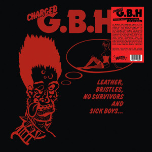 G.B.H. - Leathers, Bristles, No Survivors And Sick Boys Lp *New