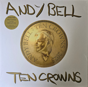 Andy Bell- Ten Crowns (White Vinyl) Lp *New
