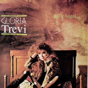 Gloria Trevi – Tu Angel De La Guarda Lp *New