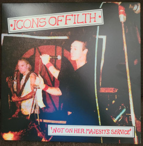 Icons Of Filth - Not On Her Majestys Lp *New