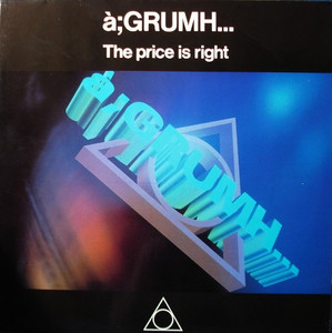 A;Grumh - The Price Is Right Single Lp *Used