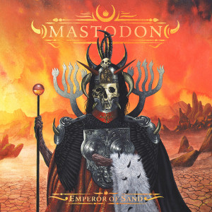 Mastodon - Emperor Of Sand 180Gr Lp *New