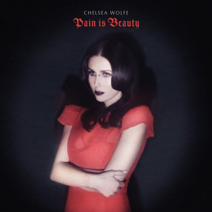 Chelsea Wolfe - Pain Is Lp *New