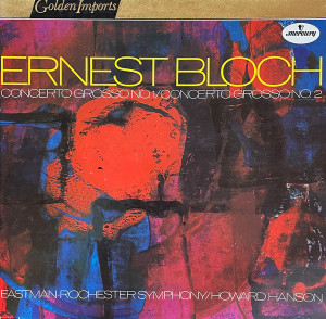 Ernest Bloch - Concerto Grosso No. 1/No.2 Lp *Used
