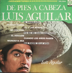Luis Aguilar - De Pies A Cabeza Lp *Used