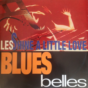 Les Blue Belles - Shine A Little Love Lp *Used