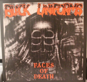 Black Uniforms - Faces Of Death *Limited To 1000* Lp *New