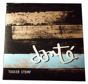 Dante (2) – Tucker Stomp Lp *Used