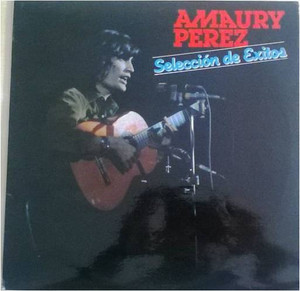 Amaury Perez - Seleccion De Exitos Lp *Used