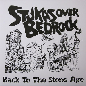 Stukas Over Bedrock - Back To The Stone Age Lp *New