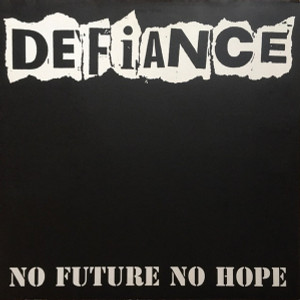 Defiance - No Future No Hope Lp *New