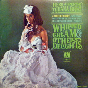 Herb Alpert'S Tijuana Brass* ?– Whipped Cream & Other Delights Lp *Used
