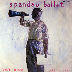 Spandau Ballet - Only When You Leave * Uk Press Lp *Used