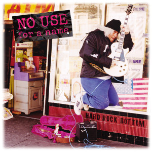 No Use For A Name - Hard Rock Lp *New