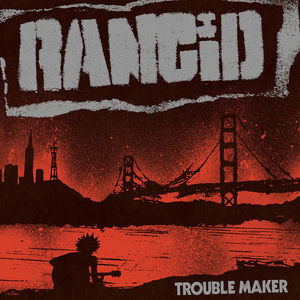 Rancid - Trouble Maker (Dl Card) Lp *New