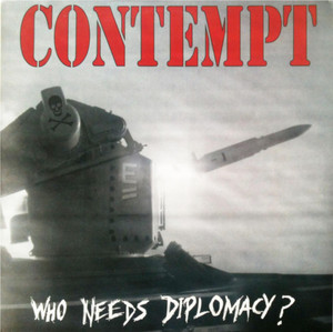 Contempt - Who Needs Diplomacy Lp *Used