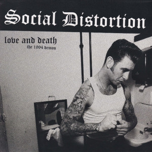 Social Distortion - Love & Death (The 1994 Demos) Lp *New