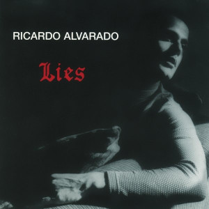 Ricardo Alvarado - Lies Lp *Used