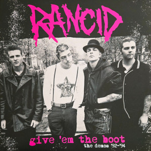 Rancid - Give 'Em The Boot The Demos '92 - '94 *Color Vinyl * Lp *New