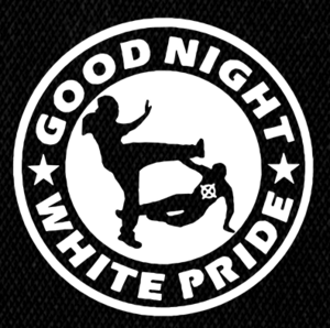 Good Night White Pride 5x5" Printed Patch