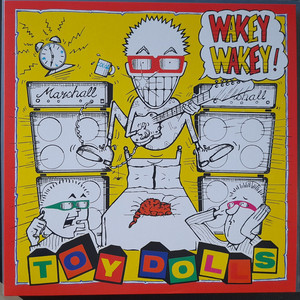 Toy Dolls - Wakey Wakey! Lp *New