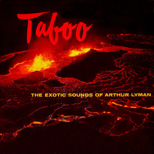 Taboo: The Exotic Sounds Of Arthur Lyman Lp *Used