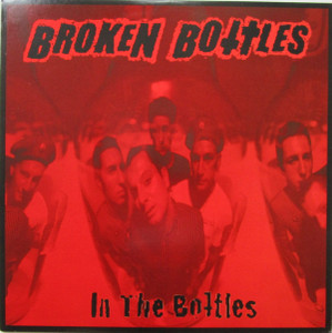 Broken Bottles - In The Bottles Lp *New