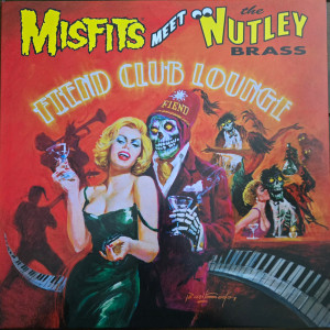 Misfits Meet The Nutley Brass - Fiend Club Lounge Lp *New