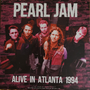 Pearl Jam - Alive In Atlanta 1994 Lp *New