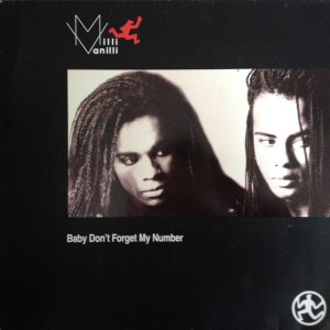 Milli Vanilli - Baby Don´T Forget My Number