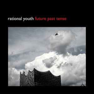 Rational Youth - Future Past Tense Lp *New