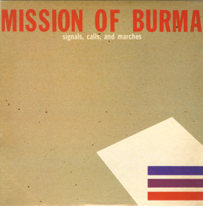 Mission Of Burma - Signals Calls & Lp *New