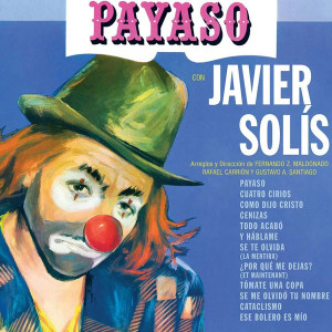 Javier Solis ?– Payaso Lp *New