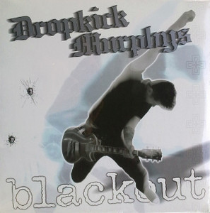 Dropkick Murphys - Blackout Lp *New