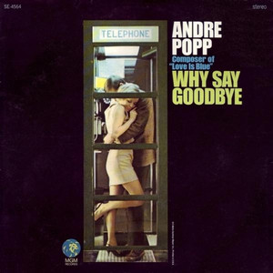 Andre Popp - Why Say Goodbye Lp *Used