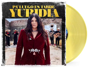 Yuridia – Pa' Luego Es Tarde Lp *New