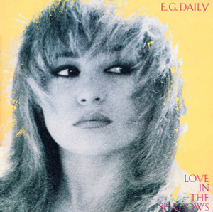 E.G. Daily - Love In The Shadows Lp *Used