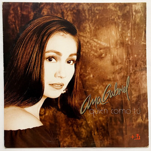 Ana Gabriel – Quien Como Tu Lp *New