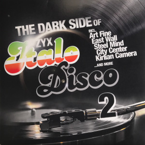 Italo Disco - The Dark Side 2 Art Fine, East Wall, Steel Mind * Ml Lp *New