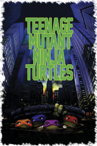 Teenage Mutant Ninja Turtles Movie 12x18" Poster