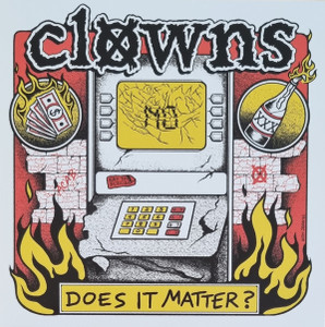 Clowns - Does It Matter? * New 7" Vinyl
