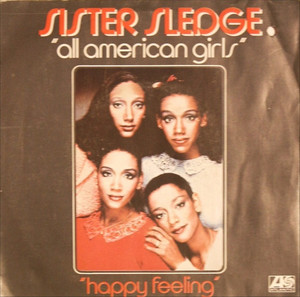 Sister Sledge - Happy Feeling - All American Girls * Used 7" Vinyl