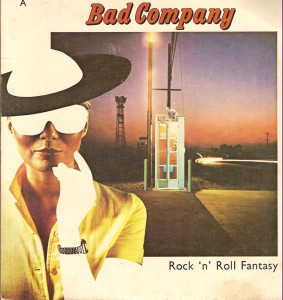 Bad Company - Rock N Roll Fantasy * Used 7" Vinyl