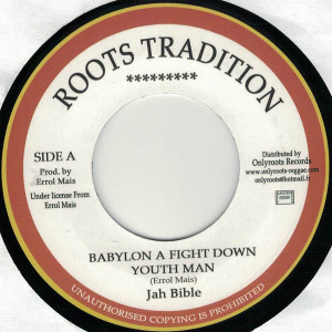 Jah Bible - Babylon A Fight Down Youth Man * New 7" Vinyl