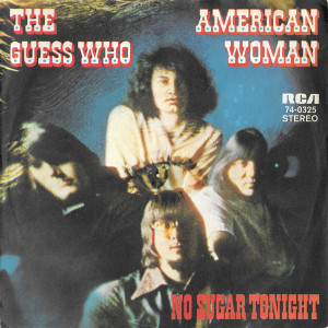 The Guess Who - American Woman * Used 7" Vinyl