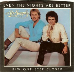 Air Supply - One Step Closer - Even The Nights Are Better * Used 7" Vinyl