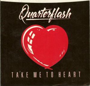 Quarterflash - Take Me To Heart * Used 7" Vinyl