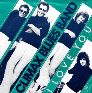 Climax Blues Band - I Love You * Used 7" Vinyl
