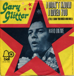 Gary Glitter - I Didnt Know I Loved You * Used 7" Vinyl