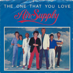 Air Supply - The One That You Love * Used 7" Vinyl
